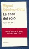 CASA DEL ROJO, LA (DIARIOS 1995-1998) | 9788483073759 | SANCHEZ-OSTIZ, MIGUEL