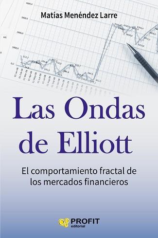 LAS ONDAS DE ELLIOTT | 9788416583232 | MENÉNDEZ LARRE, MATÍAS