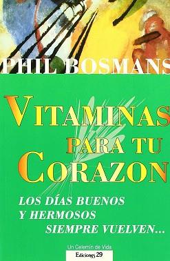 VITAMINAS PARA TU CORAZON | 9788471752550 | BOSMANS, PHIL