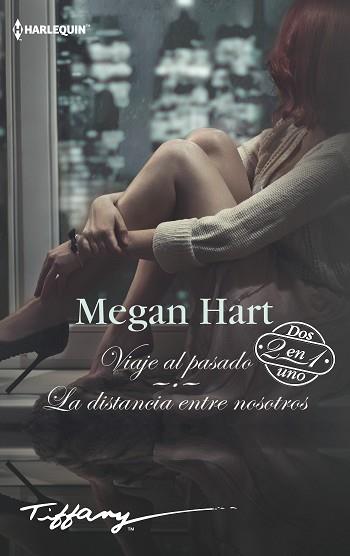 VIAJE AL PASADO; LA DISTANCIA ENTRE NOSOTROS | 9788491708698 | HART, MEGAN