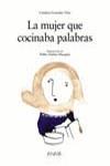 MUJER QUE CONCINABA PALABRAS, LA (CARTONE) | 9788466727266 | GONZALEZ VILAR, CATALINA