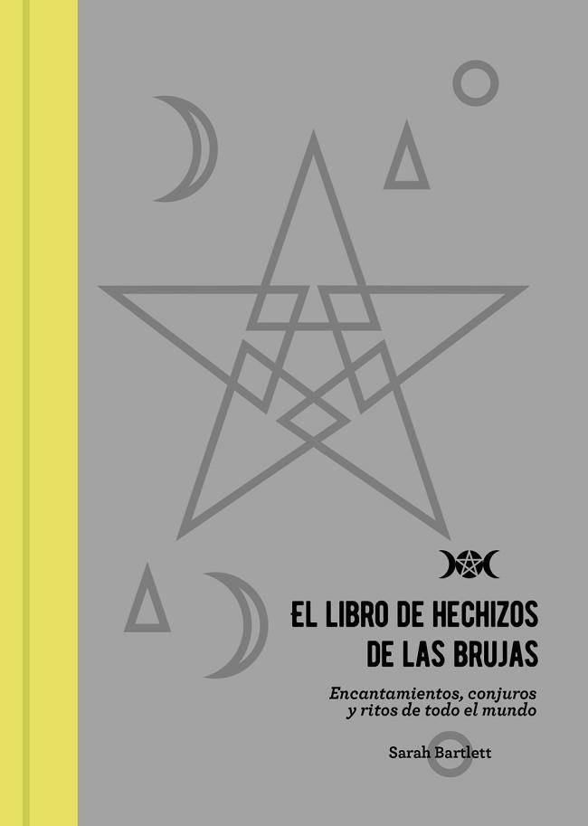 LIBRO DE HECHIZOS DE LAS BRUJAS | 9788441540804 | BARTLETT, SARAH