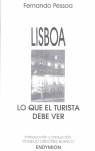 LISBOA LO QUE EL TURISTA DEBE VER | 9788477311720 | PESSOA, FERNANDO