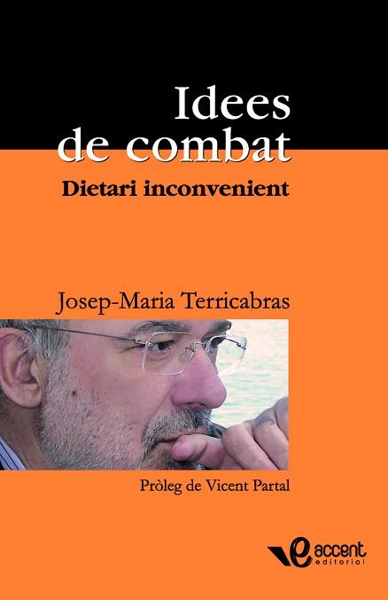 IDEES DE COMBAT ( DIETARI INCONVENIENT ) | 9788493609504 | TERRICABRAS, JOSEP MARIA