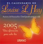 CALENDARIO LOUISE L. HAY 2005 | 9788479535797 | LOUISE HAY