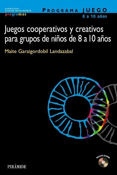 JUEGOS COOPERATIVOS Y CREATIVOS PARA GRUPOS DE NIÑOS | 9788436817751 | GARAIGORDOBIL LANDAZABAL, MAITE