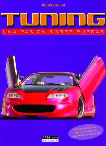 TUNING UNA PASION SOBRE RUEDAS | 9788432915277 | GIL, HERMOGENES