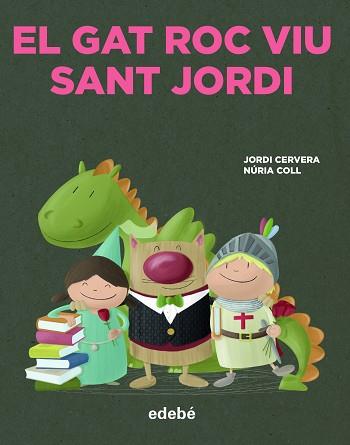 GAT ROC VIU SANT JORDI | 9788468356341 | CERVERA I NOGUÉS, JORDI