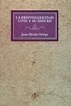 RESPONSABILIDAD CIVIL Y SU SEGURO, LA | 9788430931378 | PERAN ORTEGA, JUAN