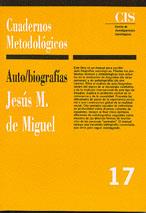 AUTOBIOGRAFIAS | 9788474762266 | MIGUEL, JESUS M. DE