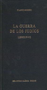 GUERRA DE LOS JUDIOS LIBROS I-III, LA | 9788424918866 | JOSEFO, FLAVIO