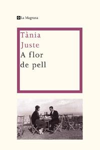 A FLOR DE PELL | 9788498676327 | JUSTE, TANIA