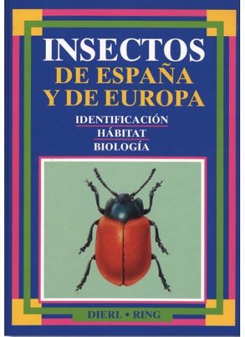 INSECTOS DE ESPAÑA Y DE EUROPA | 9788428208994 | DIERL, WOLFGANG ; RING, WERNER