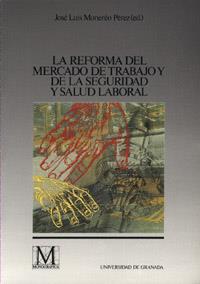 REFORMA DEL MERCADO DE TRABAJO Y DE LA SEGURIDAD | 9788433821546 | MONEREO PEREZ