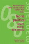 TEORIA POLITICA PODER MORAL DEMOCRACIA | 9788420641737 | ARTETA, AURELIO : GARCIA, ELENA : MAIZ, RAMON (ED.