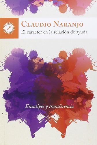 EL CARÁCTER EN LA RELACIÓN DE AYUDA | 9788416145195 | NARANJO COHEN, CLAUDIO