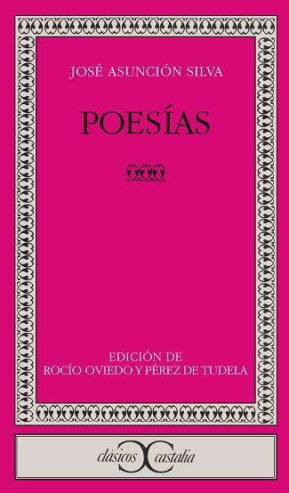 POESIAS (SILVA) (CC 228) | 9788470397523 | SILVA, JOSE ASUNCION