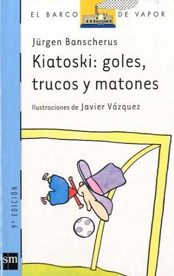 KIATOSKI GOLES TRUCOS Y MATONES | 9788434861091 | BANSCHERUS, JURGEN