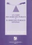 LE CODE DES MARCHES PUBLICS Y EL DERECHO PUBLICO ESPAÑOL | 9788480212861 | ELIPE SONGEL, JUAN ANTONIO