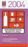 BARCELONA GOURMETAPA 2004 | 9788495754387 | VARIS