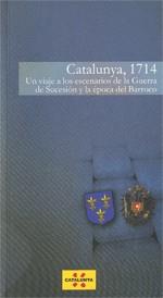 CATALUNYA, 1714. UN VIAJE A LOS ESCENARIOS DE LA GUERRA DE SUCESIÓN Y EL TIEMPO | 9788439386711 | SERRA I SELLARÉS, FRANCESC