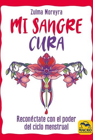 MI SANGRE CURA | 9788417080822 | MOREYRA, ZULMA