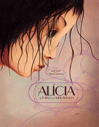 ALICIA AL PAIS DE LES MERAVELLES | 9788447922864 | CARROLL, LEWIS / DAUTREMER, REBECCA