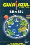 BRASIL GUIA AZUL EL MUNDO A TU AIRE 2009 | 9788480236867 | MAZARRASA, LUIS / MONREAL, MANUEL / INGELMO, ANGEL