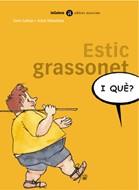 ESTIT GRASONET (I QUE?) | 9788424650513 | CALLEJA, SEVE