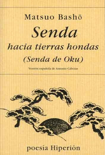 SENDA HACIA TIERRAS HONDAS | 9788475173900 | BASHO, MATSUO