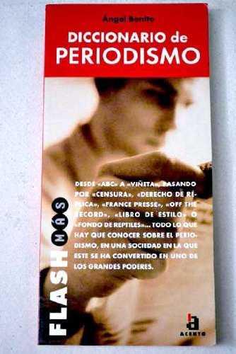 DICCIONARIO DE PERIODISMO (FLASH MAS) | 9788448305734 | BENITO, ANGEL