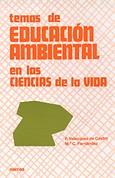 TEMAS DE EDUCACION AMBIENTAL EN LAS CIENCIAS VIDA | 9788427712409 | VELAZQUEZ DE CASTRO, F.