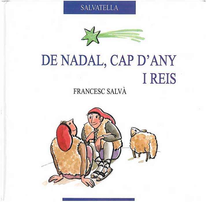 DE NADAL CAP D'ANY I REIS | 9788484121060 | SALVA, FRANCESC