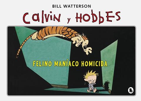 CALVIN Y HOBBES 3 - FELINO MANÍACO HOMICIDA | 9788402422347 | WATTERSON, BILL