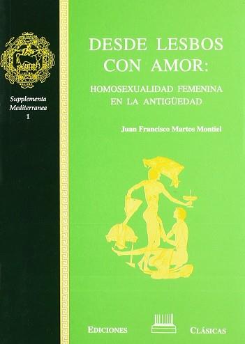 DESDE LESBOS CON AMOR | 9788478822423 | MARTOS MONTIEL, JUAN FRANCISCO