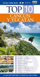 CANCUN Y YUCATAN ( GUIAS VISUALES TOP 10 PAIS AGUILAR 2007 ) | 9788403505186 | RIDER, NICK