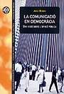 COMUNICACION EN DEMOCRACIA, LA | 9788449019326 | BERRIO, JORDI