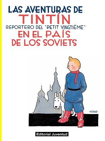 AVENTURAS DE TINTIN EN EL PAIS DE LOS SOVIETS, LAS | 9788426119889 | HERGE (SEUD. DE GEORGES REMY)