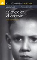 SILENCIO EN EL CORAZON ( PREMIO ABRIL 1999 ) | 9788424626495 | CELA, JAUME