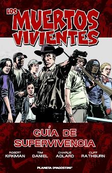 LOS MUERTOS VIVIENTES-GUÍA DE SUPERVIVENCIA | 9788415480181 | ROBERT KIRKMAN/CHARLIE ADLARD