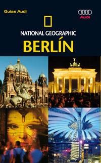 BERLIN ( GUIA AUDI NATIONAL GEOGRAPHIC 2007 ) | 9788482983851 | GRAY JEREMY / SIMONIS DAMIEN