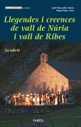 LLEGENDES I CREENCES DE LA VALL DE NURIA I VALL DE RIBES | 9788495695208 | MASCARELLA ROVIRA, JORDI