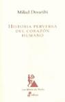 HISTORIA PERVERSA DEL CORAZON HUMANO | 9788435027021 | DOUEIHI, MILAD