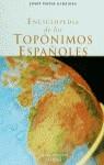 ENCICLOPEDIA DE LOS TOPONIMOS ESPAÑOLES | 9788408025870 | ALBAIGES, JOSEP MARIA