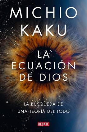 ECUACIÓN DE DIOS | 9788418619694 | KAKU, MICHIO