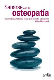 SANARSE CON LA OSTEOPATIA ( MEDICINA NATURAL Y EFICAZ ... ) | 9788497842129 | MONDOLONI, GILLES