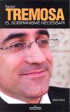 RAMON TREMOSA EL SOBIRANISME NECESSARI | 9788493612740 | MACIA, MIQUEL