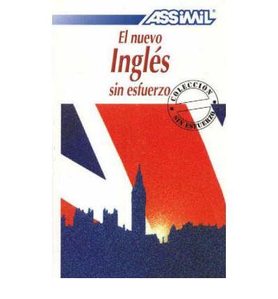 NUEVO INGLES SIN ESFUERZO, EL CURSO ASSIMIL | 9782700500998 | ASSIMIL