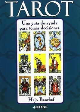 TAROT ( UNA GUIA DE AYUDA PARA TOMAR DECISIONES ) | 9788441418516 | BANZHAF, HAJO