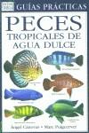 PECES TROPICALES DE AGUA DULCE | 9788428212076 | CANOVAS, ANGEL